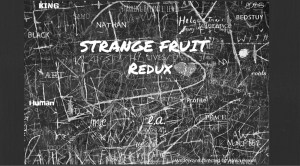 STRANGE FRUIT REDUX Poster Art 2